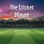 Logo of the podcast The Cricket Minute Podcast The Cricket Minute