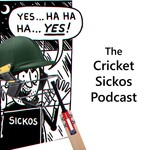 The Cricket Sickos Podcast Podcast The Cricket Sickos Podcast