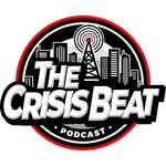 The Crisis Beat Podcast The Crisis Beat
