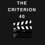 Logo of the podcast The Criterion 40 Podcast The Criterion 40