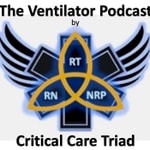 Logo of the podcast The Critical Care Triad - The Ventilator Podcast Podcast The Critical Care Triad - The Ventilator Podcast