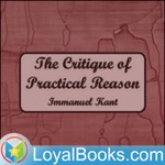 Logo of the podcast The Critique of Practical Reason by Immanuel Kant Podcast The Critique of Practical Reason by Immanuel Kant