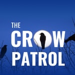 Logo of the podcast The Crow Patrol Podcast The Crow Patrol