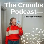 Logo of the podcast The Crumbs Podcast—A show from BookSnacks Podcast The Crumbs Podcast—A show from BookSnacks