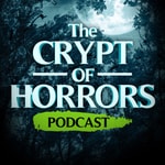 Logo of the podcast The Crypt of Horrors Podcast The Crypt of Horrors