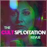 Logo of the podcast The Cultsploitation Revue Podcast The Cultsploitation Revue