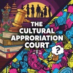 Logo of the podcast The Cultural Appropriation Court Podcast The Cultural Appropriation Court