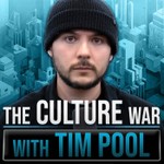Logo of the podcast The Culture War Podcast with Tim Pool Podcast The Culture War Podcast with Tim Pool