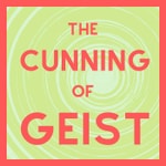 Logo of the podcast The Cunning of Geist Podcast The Cunning of Geist