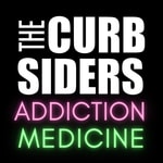 The Curbsiders Addiction Medicine Podcast Podcast The Curbsiders Addiction Medicine Podcast