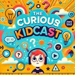 Logo of the podcast The Curious Kidcast | Fun Facts and Curious Questions Podcast The Curious Kidcast | Fun Facts and Curious Questions