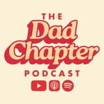 Logo of the podcast The Dad Chapter Podcast The Dad Chapter