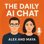 Logo of the podcast The Daily AI Chat Podcast The Daily AI Chat