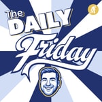 Logo of the podcast The Daily Friday Logo of the podcast The Daily Friday