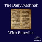 Logo of the podcast The Daily Mishnah with Benedict Podcast The Daily Mishnah with Benedict
