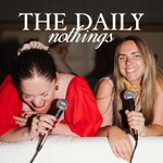 The Daily Nothings Podcast The Daily Nothings