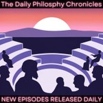 Logo of the podcast The Daily Philosphy Chronicles Podcast The Daily Philosphy Chronicles