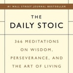 Logo of the podcast The Daily Stoic - 366 Daily Meditations Podcast The Daily Stoic - 366 Daily Meditations