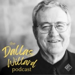The Dallas Willard Podcast The Dallas Willard Podcast