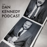 Logo of the podcast The Dan Kennedy Podcast Podcast The Dan Kennedy Podcast