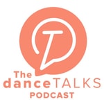 Logo of the podcast The Dance Talks Podcast Podcast The Dance Talks Podcast