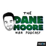 Logo of the podcast The Dane Moore NBA Podcast