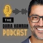 The Daria Hamrah Podcast Podcast The Daria Hamrah Podcast