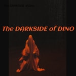 Logo of the podcast The DARKSIDE of Dino Podcast The DARKSIDE of Dino