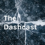 Podcast The Dashcast