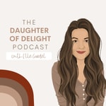 The Daughter of Delight Podcast