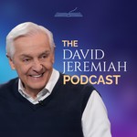 Logo of the podcast The David Jeremiah Podcast Podcast The David Jeremiah Podcast