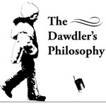 Logo of the podcast The Dawdler's Philosophy Podcast The Dawdler's Philosophy