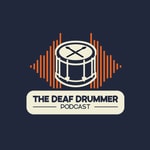 Logo of the podcast The Deaf Drummer Podcast Podcast The Deaf Drummer Podcast