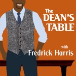 Logo of the podcast The Dean's Table Podcast Podcast The Dean's Table Podcast