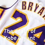 Logo of the podcast The death of Kobe Bryant Podcast The death of Kobe Bryant