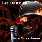 The Debrief With Tyler Burns Podcast The Debrief With Tyler Burns