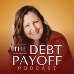 The Debt Pay Off Podcast for Women Podcast The Debt Pay Off Podcast for Women