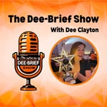 Podcast The Dee-Brief Show