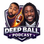 Logo of the podcast The Deep Ball Podcast Podcast The Deep Ball Podcast