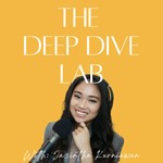The Deep Dive Lab Podcast The Deep Dive Lab