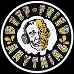 Logo of the podcast The Deep Fried Anything Podcast Podcast The Deep Fried Anything Podcast