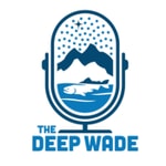 Logo of the podcast The Deep Wade Podcast Podcast The Deep Wade Podcast