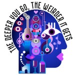 The Deeper You Go The Weirder It Gets Podcast The Deeper You Go The Weirder It Gets