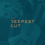 Logo of the podcast The Deepest Cut Podcast The Deepest Cut