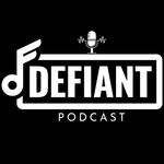 Logo of the podcast The Defiant Podcast Podcast The Defiant Podcast