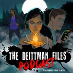 Logo of the podcast The Deittman Files: a Paranormal Mystery Podcast The Deittman Files: a Paranormal Mystery
