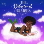 The Delusional Diaries Podcast The Delusional Diaries