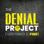 Logo of the podcast The Denial Project Podcast The Denial Project
