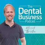 Logo of the podcast The Dental Business Podcast Podcast The Dental Business Podcast