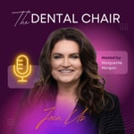 Logo of the podcast The Dental Chair Podcast The Dental Chair